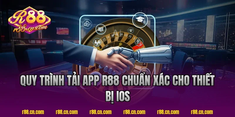 Quy Trình Tải App R88 Chuẩn Xác Cho Thiết Bị iOS